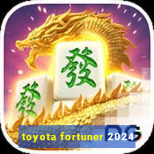 toyota fortuner 2024